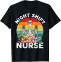 100% Cotton Funny Night Shift Nurse Skeleton Night Shift Nurse T-Shirt