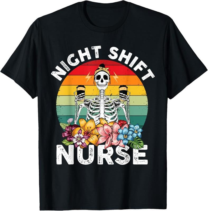 100% Cotton Funny Night Shift Nurse Skeleton Night Shift Nurse T-Shirt